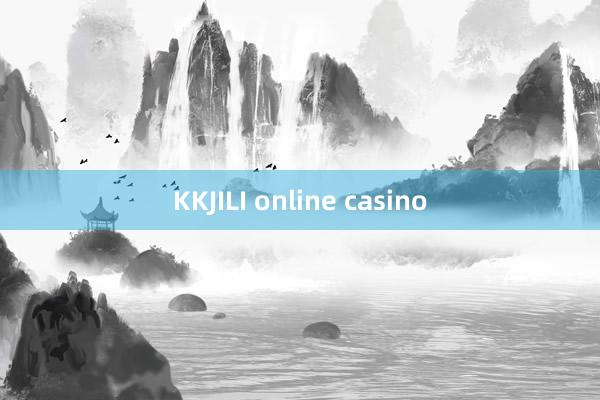 KKJILI online casino