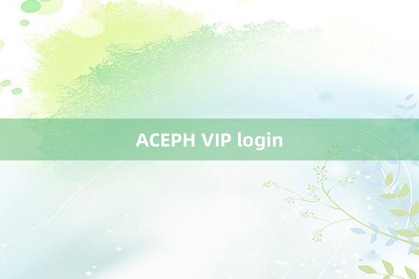 ACEPH VIP login