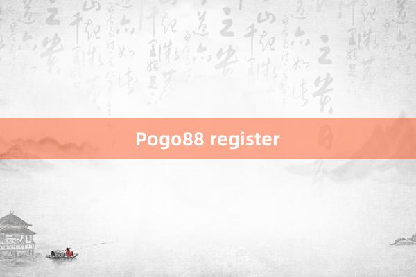 Pogo88 register