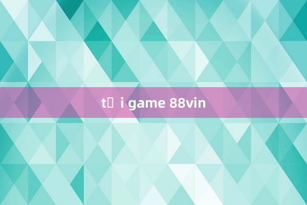 tải game 88vin