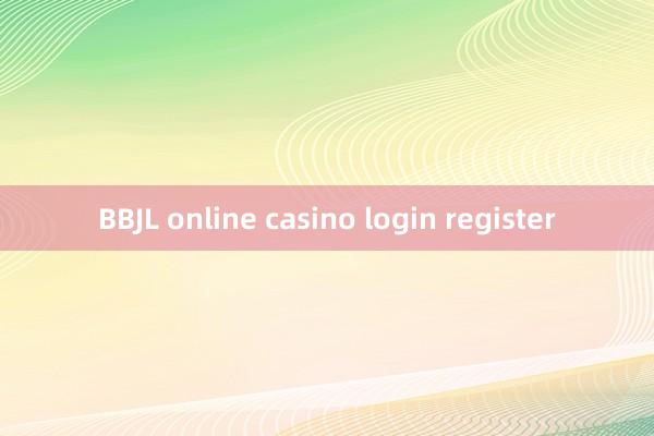 BBJL online casino login register