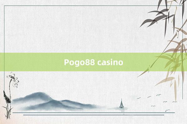 Pogo88 casino