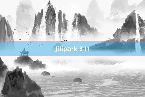 Jilipark 311