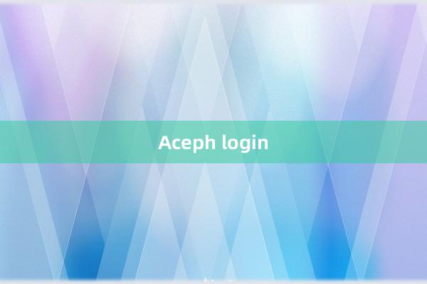 Aceph login