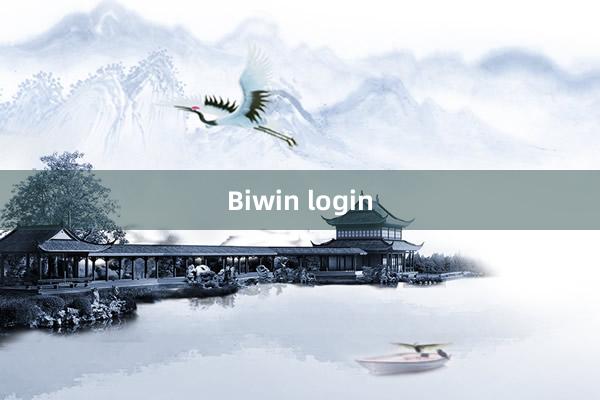 Biwin login