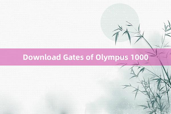 Download Gates of Olympus 1000