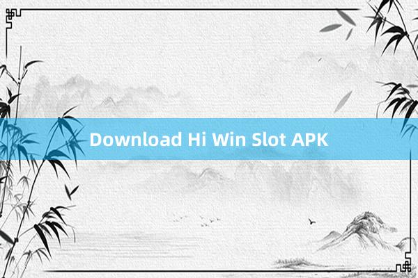 Download Hi Win Slot APK