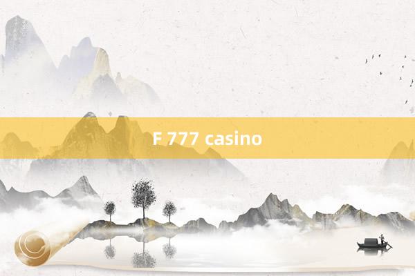 F 777 casino