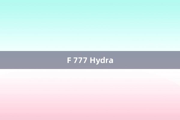 F 777 Hydra