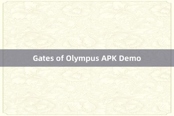 Gates of Olympus APK Demo