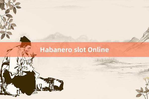 Habanero slot Online