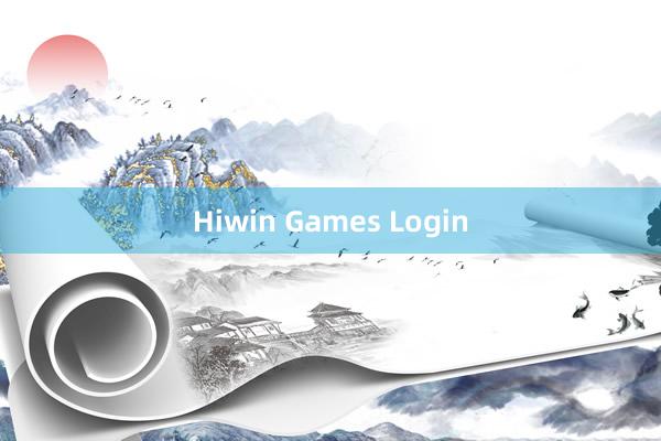 Hiwin Games Login