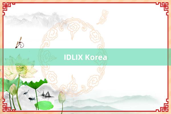 IDLIX Korea