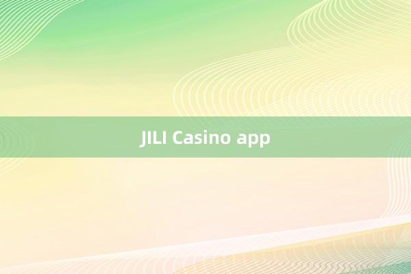 JILI Casino app