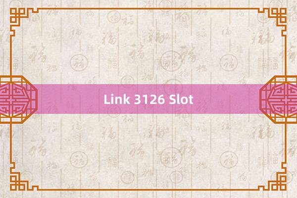 Link 3126 Slot