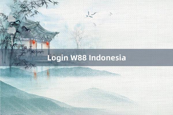 Login W88 Indonesia