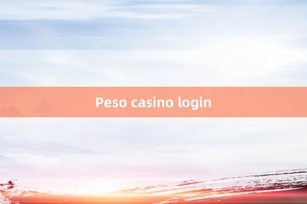 Peso casino login