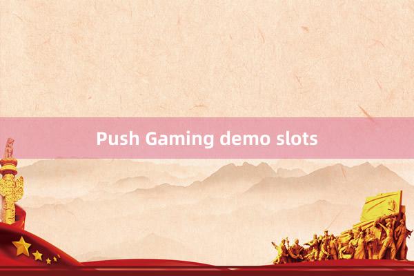 Push Gaming demo slots