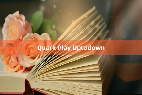 Quark Play Uptodown