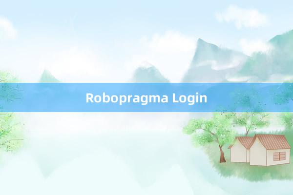 Robopragma Login