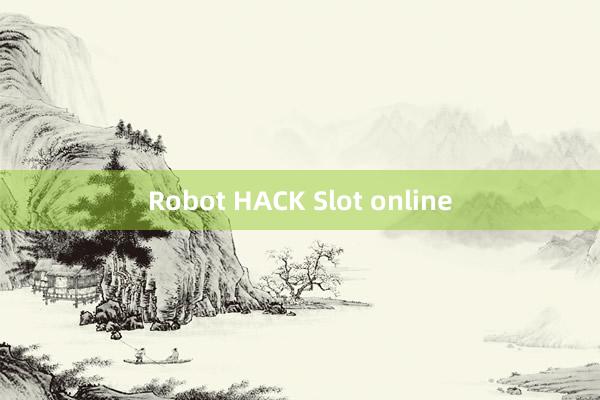 Robot HACK Slot online