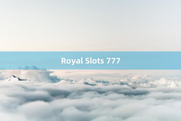 Royal Slots 777