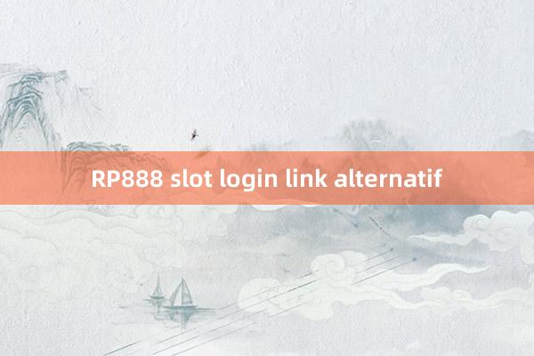 RP888 slot login link alternatif