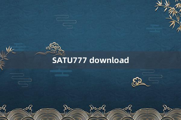 SATU777 download