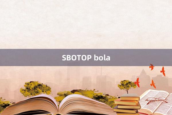 SBOTOP bola