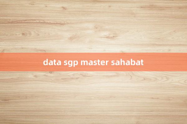 data sgp master sahabat