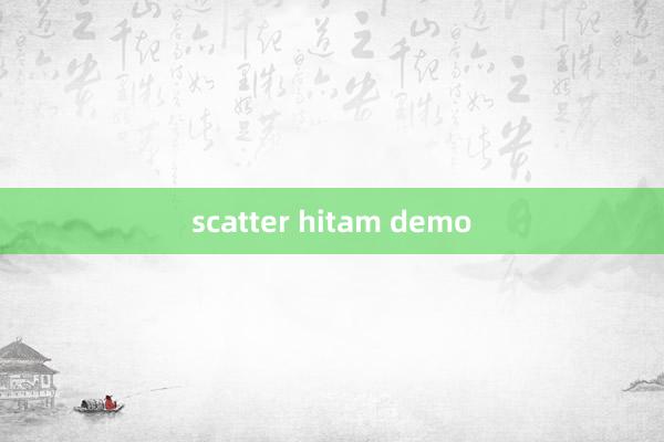 scatter hitam demo