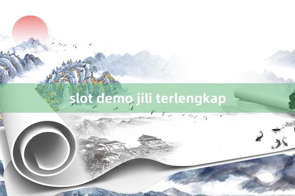 slot demo jili terlengkap