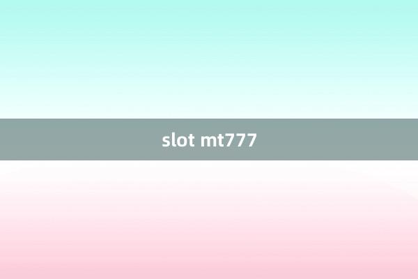 slot mt777