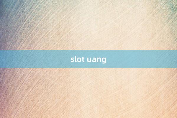 slot uang