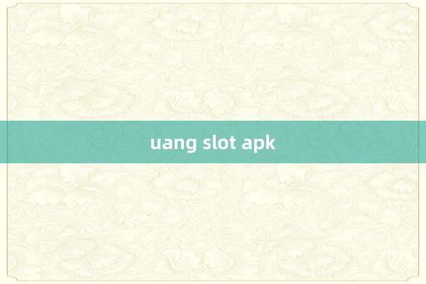 uang slot apk