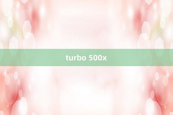 turbo 500x