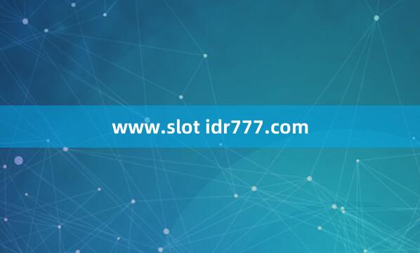 www.slot idr777.com