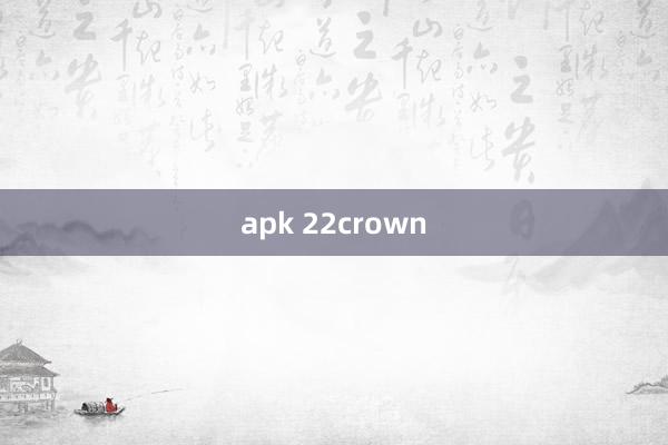 apk 22crown