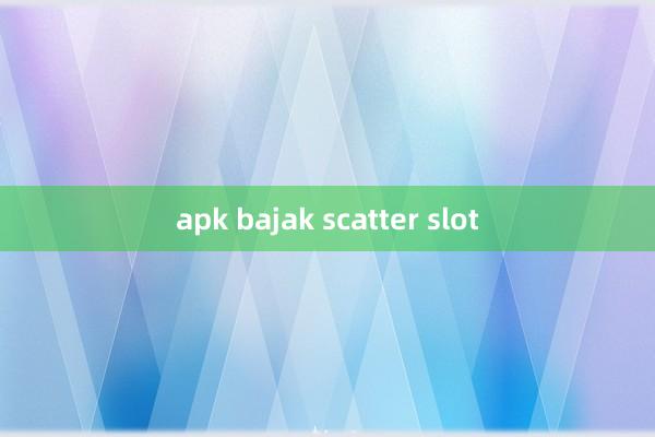 apk bajak scatter slot