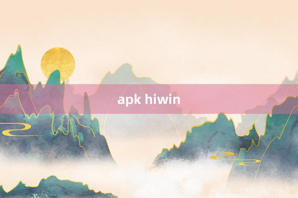 apk hiwin