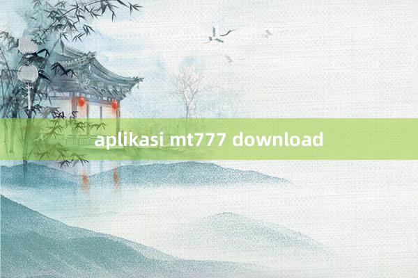 aplikasi mt777 download