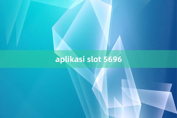 aplikasi slot 5696