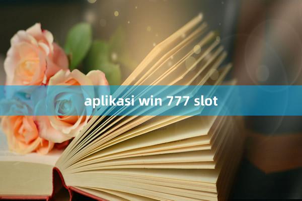 aplikasi win 777 slot