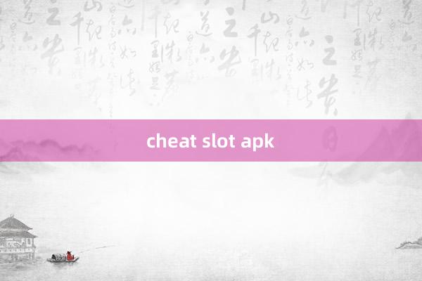 cheat slot apk