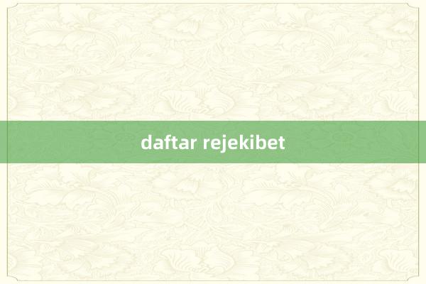 daftar rejekibet