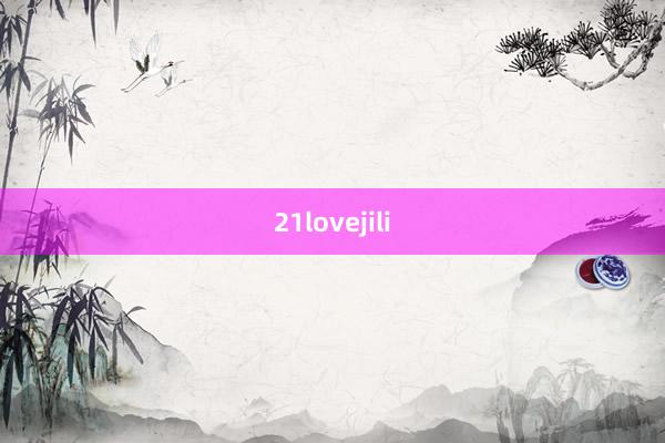 21lovejili