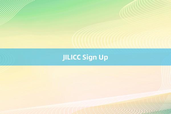 JILICC Sign Up